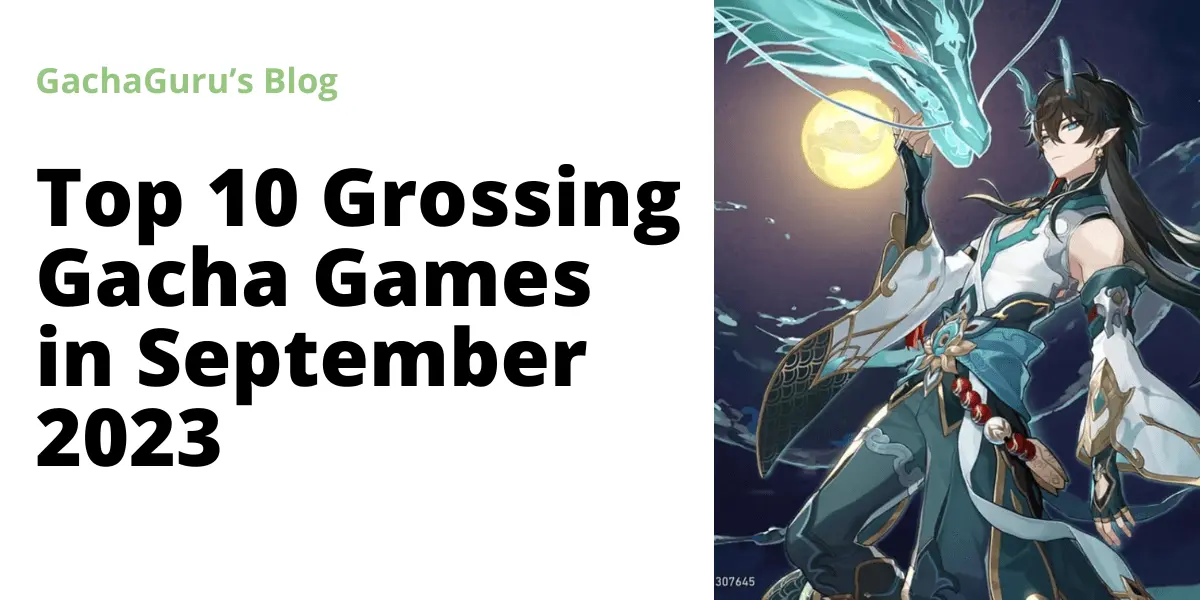 Top 10 Grossing Gacha Games in September 2023